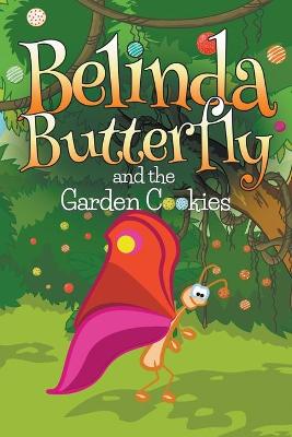 Book cover for Belinda Butterfly and the Garden Cookies