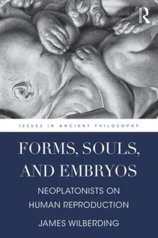 Cover of Forms, Souls, and Embryos