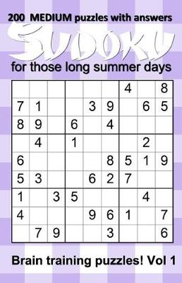 Book cover for 200 medium Sudoku puzzles with answers for those long summer days