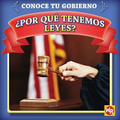 Cover of ¿Por Qué Tenemos Leyes? (Why Do We Have Laws?)