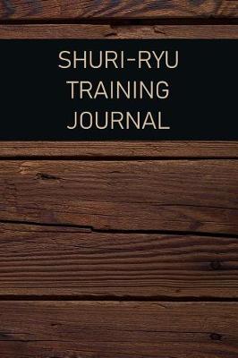 Book cover for Shuri-Ryu Training Journal