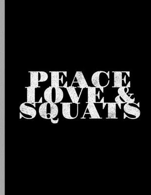 Book cover for Peace Love & Squats