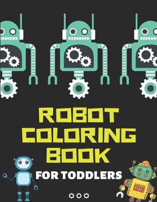 Book cover for Robot Coloring Book for Kids Toddlers