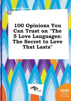 Book cover for 100 Opinions You Can Trust on the 5 Love Languages