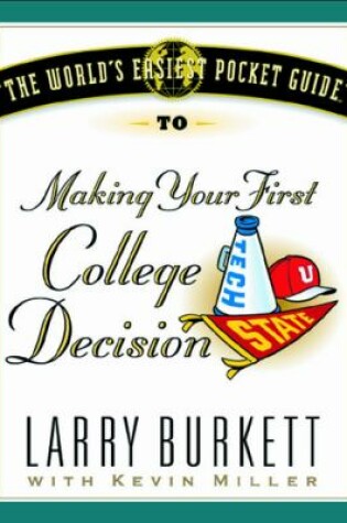 Cover of The World's Easiest Pocket Guide to Making Your First College Decision