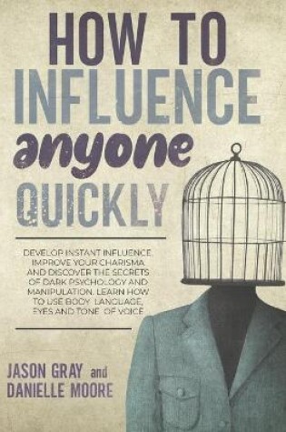 Cover of How to Influence Anyone Quickly