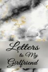 Book cover for Letters to Girlfriend