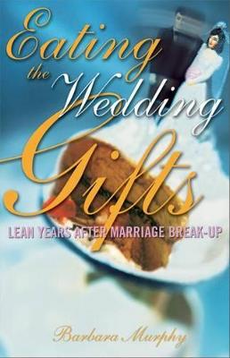 Book cover for Eating the Wedding Gifts