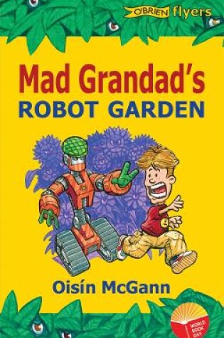 Cover of World Book Day Mad Grandad's Robot Garden