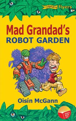 Book cover for World Book Day Mad Grandad's Robot Garden