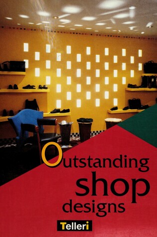 Cover of Outstanding Shop Designs