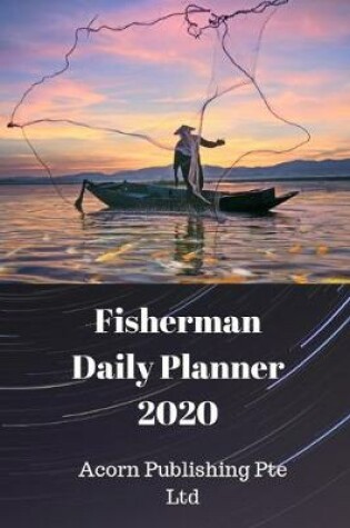 Cover of Fisherman Daily Planner 2020