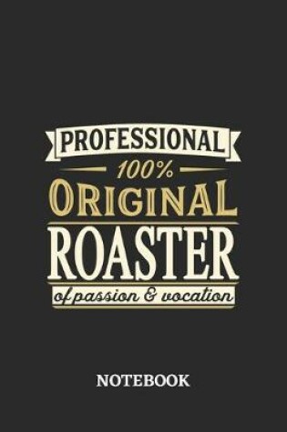 Cover of Professional Original Roaster Notebook of Passion and Vocation