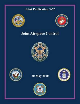 Book cover for Joint Airspace Control (Joint Publication 3-52)