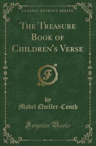 Cover of The Treasure Book of Children's Verse (Classic Reprint)