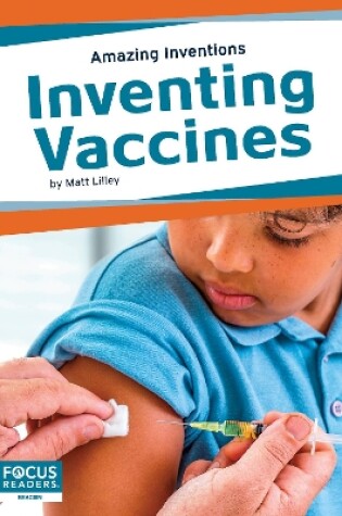 Cover of Amazing Inventions: Inventing Vaccines