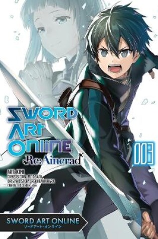 Cover of Sword Art Online Re:Aincrad, Vol. 3 (manga)