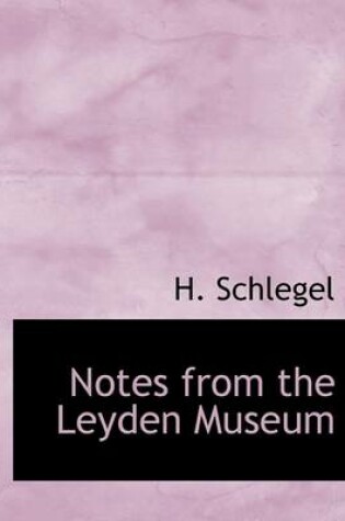 Cover of Notes from the Leyden Museum