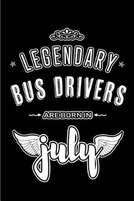 Book cover for Legendary Bus Drivers are born in July