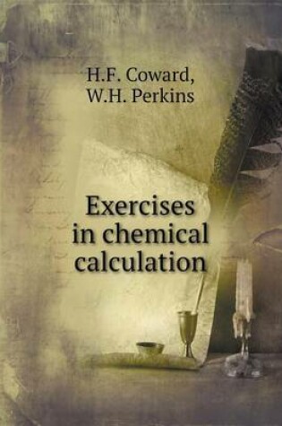 Cover of Exercises in Chemical Calculation