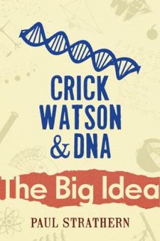 Cover of Crick, Watson And DNA