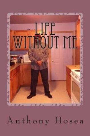 Cover of Life Without Me