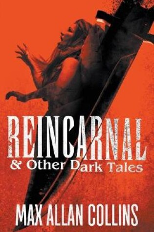 Cover of Reincarnal and Other Dark Tales