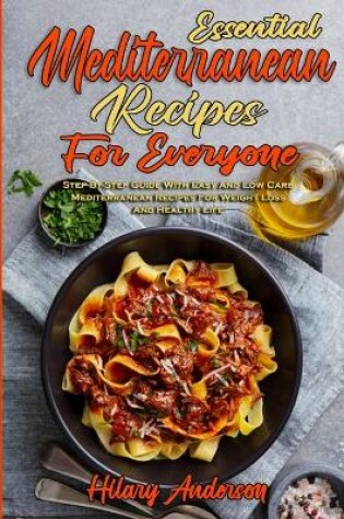 Cover of Essential Mediterranean Recipes For Everyone