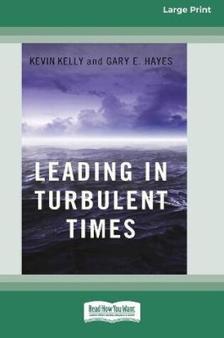 Cover of Leading in Turbulent Times (16pt Large Print Edition)