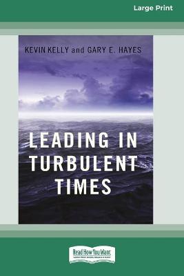 Book cover for Leading in Turbulent Times (16pt Large Print Edition)