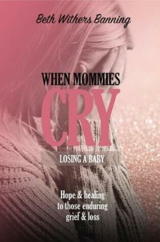 Cover of When Mommies Cry