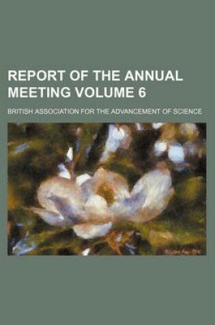 Cover of Report of the Annual Meeting Volume 6