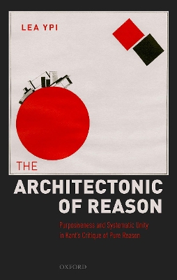 Book cover for The Architectonic of Reason