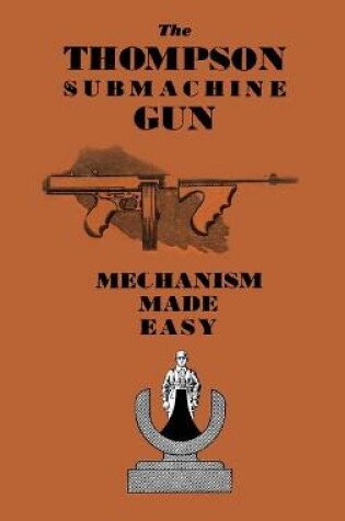 Cover of The Thompson Submachine Gun