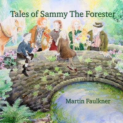 Book cover for Tales of Sammy The Forester