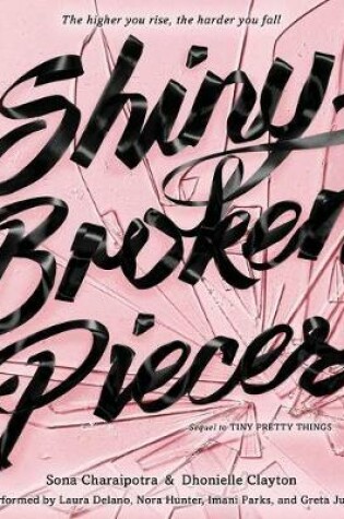Cover of Shiny Broken Pieces: A Tiny Pretty Things Novel