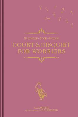 Book cover for Winnie-the-Pooh: Doubt & Disquiet for Worriers