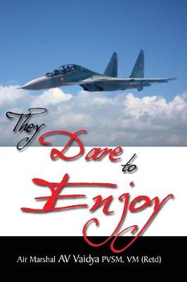 Book cover for They Dare to Enjoy