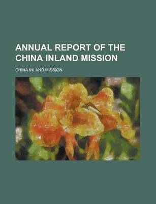 Book cover for Annual Report of the China Inland Mission