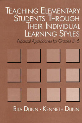 Cover of Teaching Elementary Students Through Their Individual Learning Styles