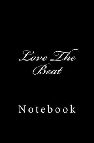 Cover of Love The Beat