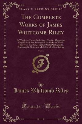 Book cover for The Complete Works of James Whitcomb Riley, Vol. 6