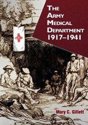 Book cover for The Army Medical Department, 1917-1941