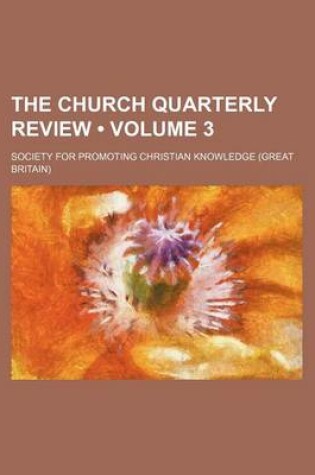 Cover of The Church Quarterly Review (Volume 3)