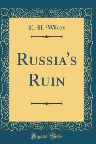 Cover of Russia's Ruin (Classic Reprint)