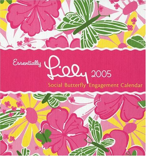 Book cover for Essentially Lilly 2005 Social Butterfly Engagement Calendar