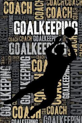 Book cover for Goalkeeping Coach Journal