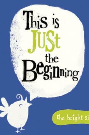 Cover of This is Just the Beginning