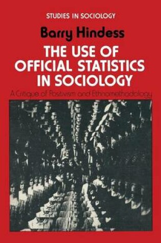 Cover of The Use of Official Statistics in Sociology