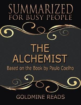 Book cover for The Alchemist  - Summarized for Busy People: Based On the Book By Paulo Coelho